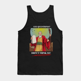 Moses - Any Questions? Tank Top